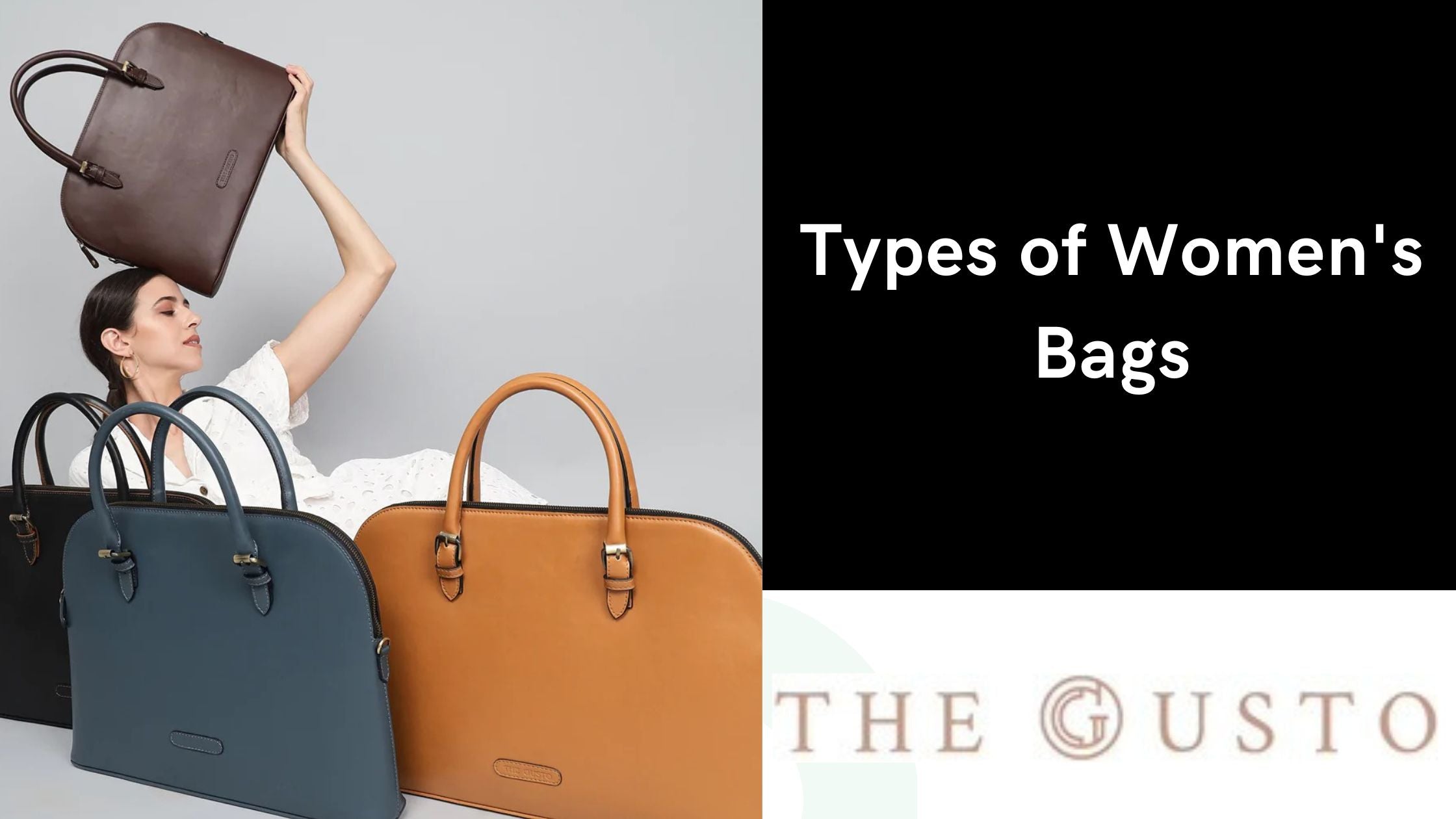 Types of Women's Bags – The Gusto